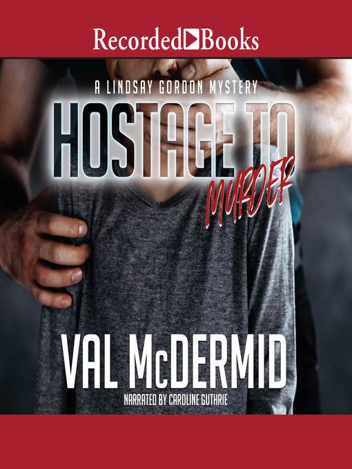 Title details for Hostage to Murder by Val McDermid - Available